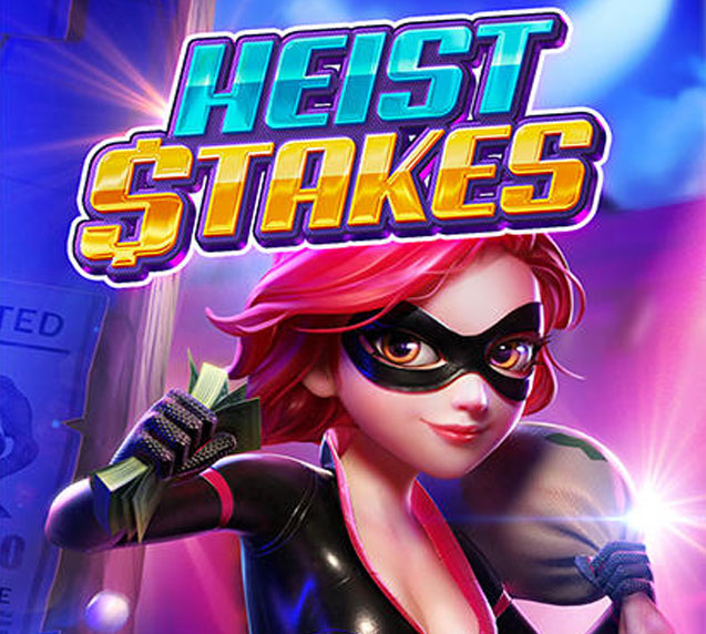 Heist Stakes